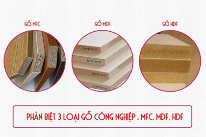 Gỗ nội thất công nghiệp MFC, MDF, HDF nên chọn loại nào?